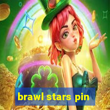 brawl stars pin